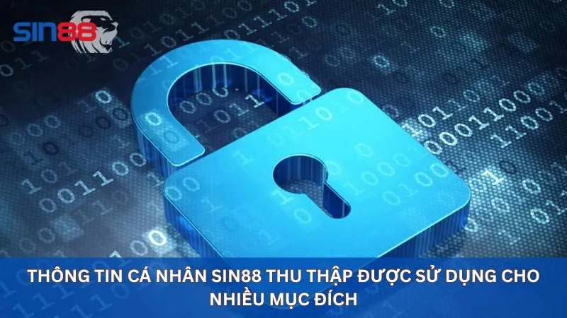 Thông tin cá nhân sin88 thu thập được sử dụng cho nhiều mục đích