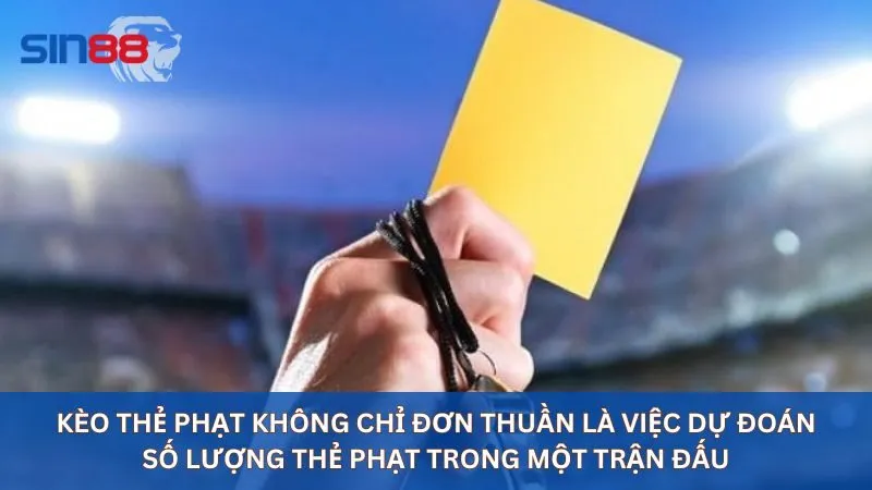 Khái niệm cơ bản kèo thẻ phạt là gì