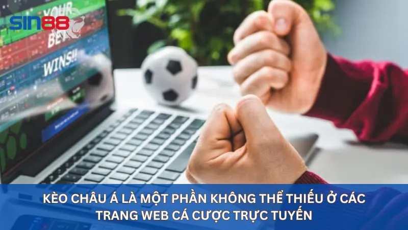 Định nghĩa về kèo châu Á là gì